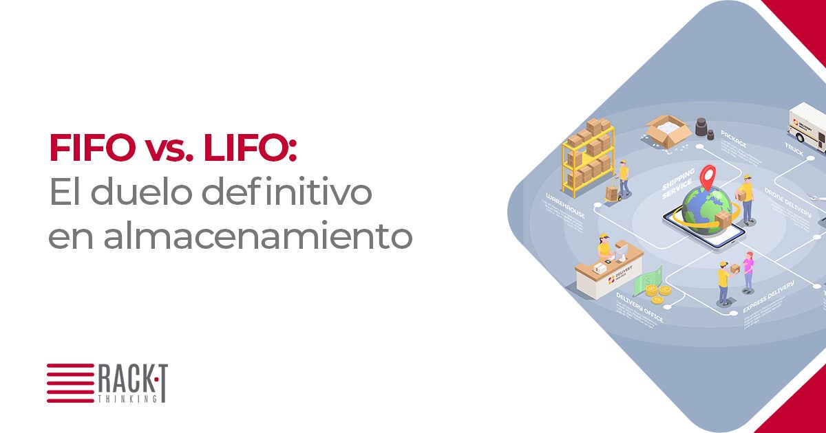 racks y sistemas de almacenamiento LIFO y FIFO
