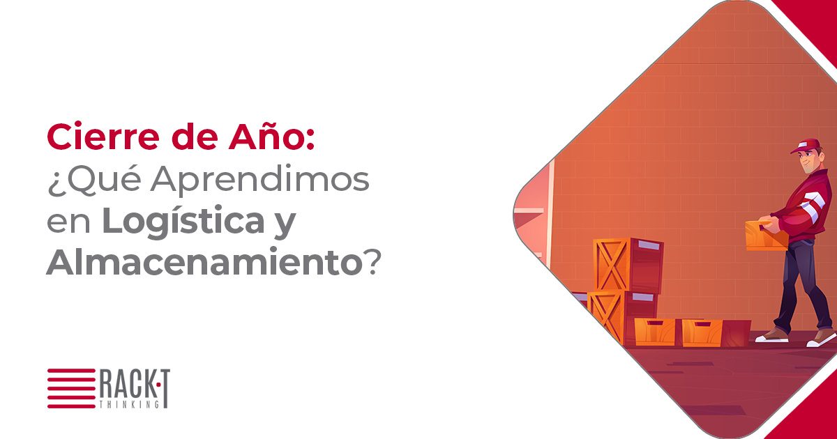 Experto en acomodo de racks mostrando el cierre de año en almacenamiento y logística