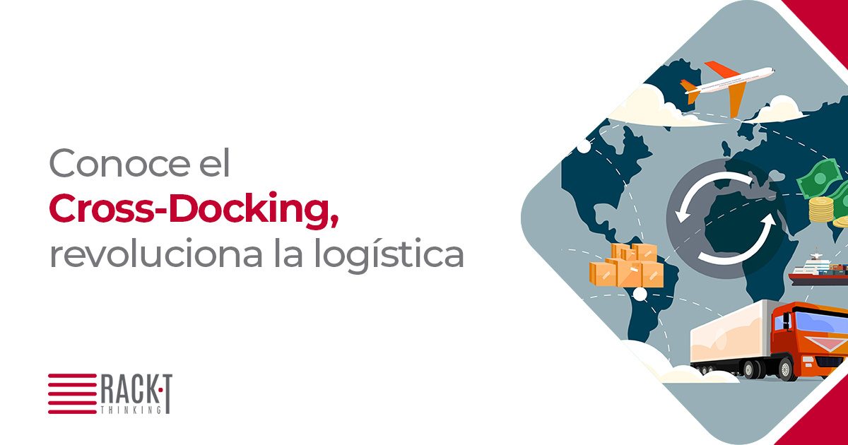 Conoce el cross-docking, revoluciona la logística