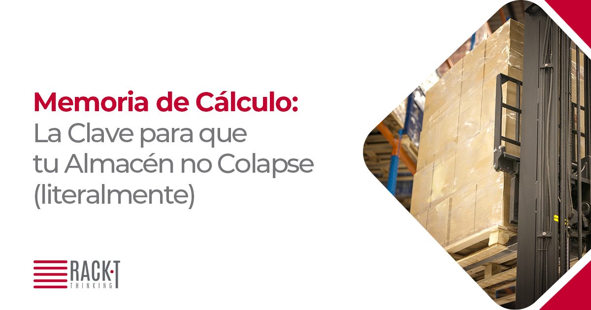 Montacargas elevando varias cajas dentro de un rack en almacén y su memoria de cálculo