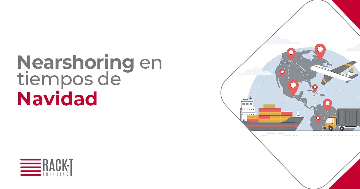 Nearshoring en Tiempos de Navidad