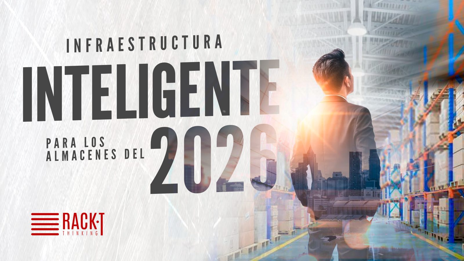 Rack T: infraestructura inteligente para los almacenes del 2026